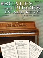 Scales and Pieces in All Keys, Bk 1 0757909442 Book Cover