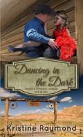 Dancing in the Dark 0996604014 Book Cover