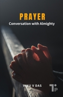 Prayer: Conversation with Almighty 1997541106 Book Cover