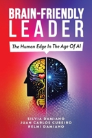 Brain-Friendly Leader: The Human Edge In The Age Of AI 064595375X Book Cover