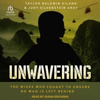 Unwavering: The Wives Who Fought to Ensure No Man Is Left Behind B0CW5C89MB Book Cover