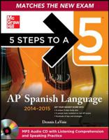 5 Steps to a 5 AP Spanish Language and Culture with MP3 Disk, 2014-2015 Edition (5 Steps to a 5 on the Advanced Placement Examinations Series) 0071803688 Book Cover