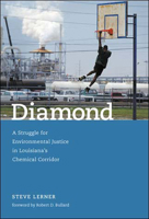 Diamond: A Struggle for Environmental Justice in Louisiana's Chemical Corridor (Urban and Industrial Environments) 0262622041 Book Cover