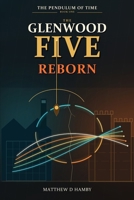 The Pendulum of Time, Book 1: The Glenwood Five Reborn B0HGMJWBXM Book Cover