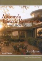 Alabama's Historic Restaurants and Their Recipes (Historic Restaurants)