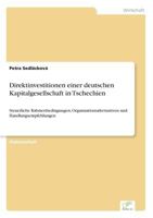 Direktinvestitionen Einer Deutschen Kapitalgesellschaft in Tschechien 3838668308 Book Cover