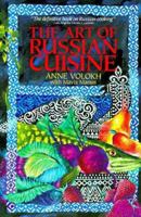 The Art of Russian Cuisine 0020381026 Book Cover