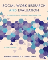 Social Work Research and Evaluation: Foundations of Evidence-Based Practice 0199734763 Book Cover