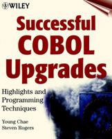 Successful COBOL Upgrades: Highlights and Programming Techniques 0471330116 Book Cover