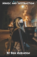 Havoc and destruction B0BPGJGSZX Book Cover