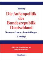 Die Außenpolitik der Bundesrepublik Deutschland. Normen, Akteure, Entscheidungen. 3486577662 Book Cover