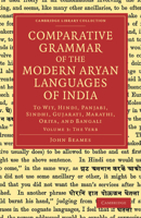 A Comparative Grammar of the Modern Aryan Languages of India: The Verb - Primary Source Edition 1108048153 Book Cover