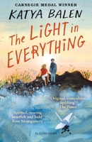 The Light in Everything 152662298X Book Cover