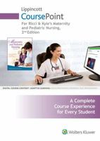 Lippincott CoursePoint for Ricci  Kyle: Maternity and Pediatric Nursing 1469873222 Book Cover