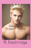 Size Kings III: Princess in Training B0C9K6GYLM Book Cover