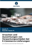 Ursachen und Auswirkungen von Verpackungsschäden bei E-Commerce-Lieferungen (German Edition) 620973507X Book Cover