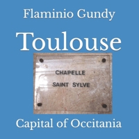 Toulouse: Capital of Occitania B0CK3MXXD9 Book Cover