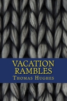 Vacation Rambles 1974427315 Book Cover