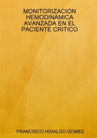 MONITORIZACION HEMODINAMICA AVANZADA EN EL PACIENTE CRITICO 0244679495 Book Cover