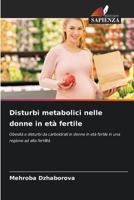 Disturbi metabolici nelle donne in età fertile 6207287959 Book Cover