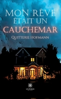Mon rêve était un cauchemar B0C92SKL2R Book Cover
