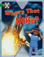 Project X Origins: Green Book Band, Oxford Level 5: Making Noise: What's That Noise? 0198301243 Book Cover