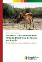 Potencial Turístico do Dombe Grande, Baía Farta, Benguela em Angola 6139614716 Book Cover