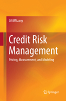 Credit Risk Management: Pricing, Measurement, and Modeling 3319842447 Book Cover