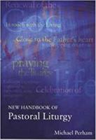 New Handbook of Pastoral Liturgy 0281052522 Book Cover