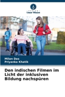 Den indischen Filmen im Licht der inklusiven Bildung nachspüren (German Edition) 6208096936 Book Cover