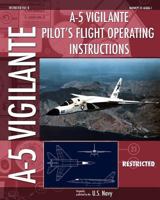 A-5 Vigilante Pilot's Flight Operating Instructions 1937684725 Book Cover