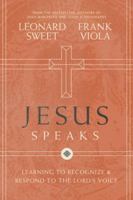 Jesus Speaks: Learning to Recognize and Respond to the Lord's Voice 0718032209 Book Cover