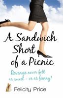 A Sandwich Short of a Picnic 1869419499 Book Cover