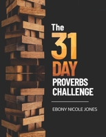 31 Day Proverbs Challenge 1952098807 Book Cover