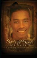 God's Purpose For My Pain 069267151X Book Cover