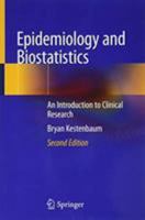 Epidemiology and Biostatistics: An Introduction to Clinical Research - The Textbook and the Workbook 3030002799 Book Cover