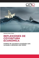 Reflexiones de Coyuntura Económica 6209403182 Book Cover