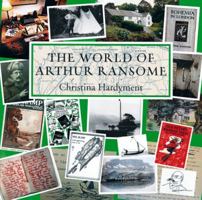 The World of Arthur Ransome 0711232970 Book Cover