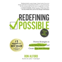 Redefining Possible 2nd Edition: Proven Strategies to Break Belief Barriers and Create Your New Normal B0DTLLHQ72 Book Cover