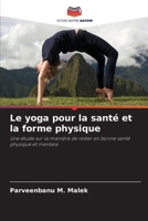 Le yoga pour la santé et la forme physique (French Edition) 6209324371 Book Cover