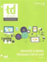 Managing Learning Programs Step by Step 1607283182 Book Cover