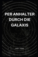 Per Anhalter durch die Galaxis B09KN2MCXP Book Cover