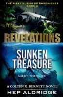 REVELATIONS: Sunken Treasure lost worlds (The Risky Business Chronicle) B08849CJ4B Book Cover