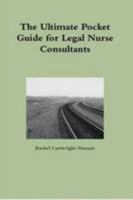 The Ultimate Pocket Guide for Legal Nurse Consultants 1105899500 Book Cover