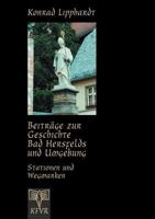 Beiträge zur Geschichte Bad Hersfelds und Umgebung, Stationen und Wegmarken 3831105553 Book Cover