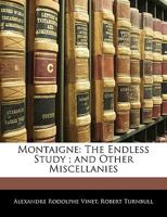 Montaigne: The Endless Study 1357120486 Book Cover