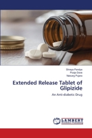 Extended Release Tablet of Glipizide 6202815108 Book Cover