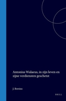 Antonius Walaeus, in zijn leven en zijne verdiensten geschetst (Dutch Edition) 900455310X Book Cover