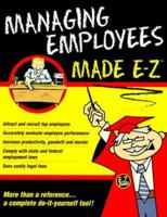 Managing Employees Made E-Z! (Made E-Z Guides) 156382308X Book Cover
