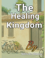 The Healing Kingdom B0CDNGYT52 Book Cover